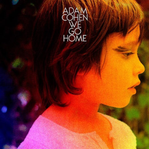 Adam Cohen - We Go Home (Vinyl LP)