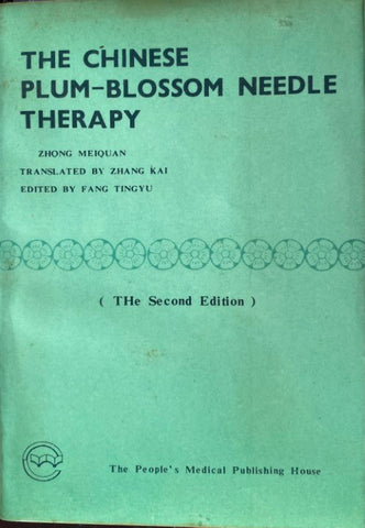 Zhong Meiquan - The Chinese Plum-Blossom Needle Therapy