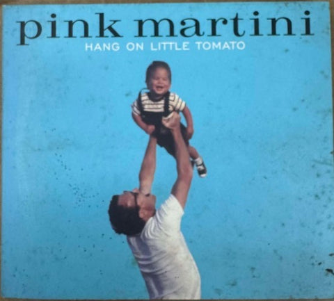 Pink Martini - Hang On Little Tomato (CD)