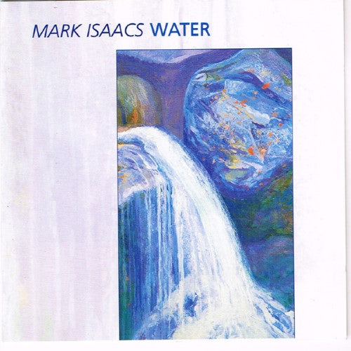 Mark Isaacs - Water (CD)