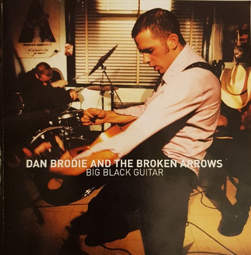 Dan Brodie And The Broken Arrows - Big Black Guitar (w/ Bonus Disc) (CD)