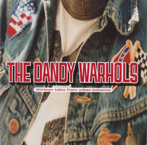 The Dandy Warhols - Thirteen Tales From Urban Bohemia (CD)