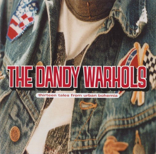 The Dandy Warhols - Thirteen Tales From Urban Bohemia (w/ Bonus Disc) (CD)