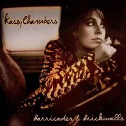 Kasey Chambers - Barricades & Brickwalls (CD)