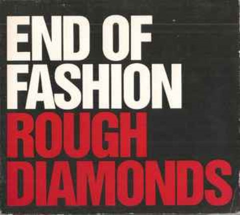 End Of Fashion - Rough Diamonds / Anything Goes (CD)