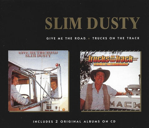 Slim Dusty - Give Me The Road / Trucks On The Track (CD)