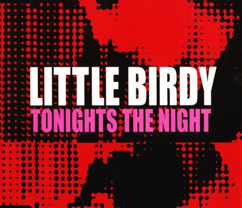 Little Birdy - Tonight's The Night (CD)