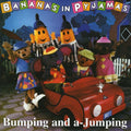 Bananas In Pajamas - Bumping And A Jumping (CD)