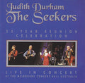 The Seekers - 25 Year Reunion Celebration Live In Concert (CD)