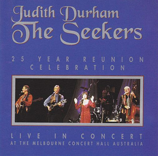 The Seekers - 25 Year Reunion Celebration Live In Concert (CD)