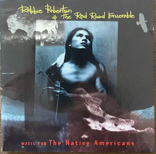 Robbie Robertson & The Red Road ensemble - The Native americans (CD)