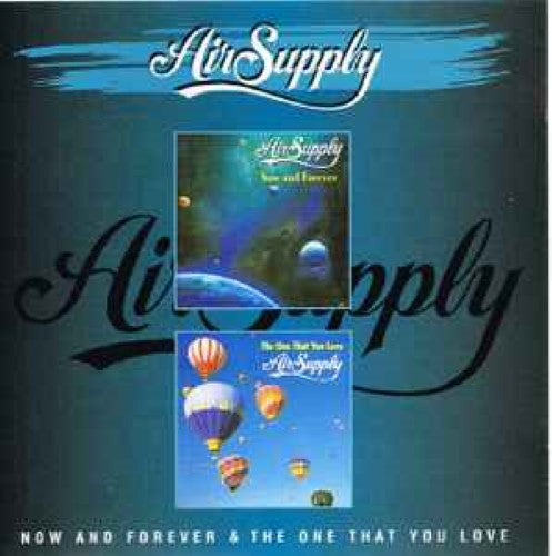 Air Supply - Now And Forever / The One That You Love (CD)