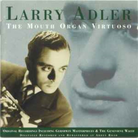 Larry Adler - The Mouth Organ Virtuoso (CD)