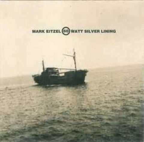 Mark Eitzel - 60 Watt Silver Lining (CD)