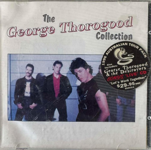 George Thorogood - The Collection / Lets Work Together (Live) (CD)