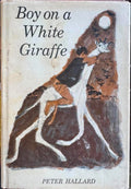 Peter Hallard - Boy On A White Giraffe (Hardcover)