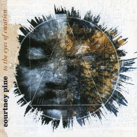 Courtney Pine - To The Eyes Of Creation (CD)