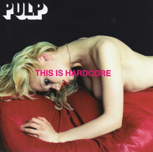 Pulp - This Is Hardcore (CD)