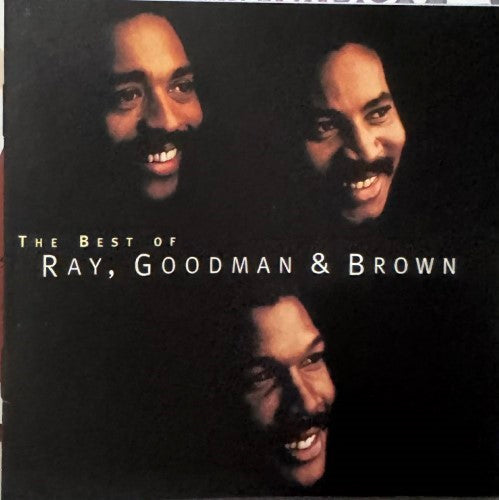 Ray, Goodman & Brown - The Best Of (CD)