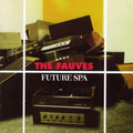 The Fauves - Future Spa (CD)