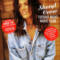 Sheryl Crow - Tuesday Night Music Club (w/ Bonus Disc) (CD)