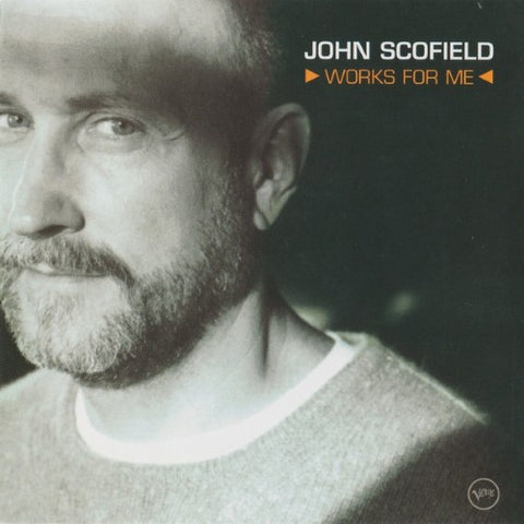 John Schofield - Works For Me (CD)