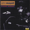 John Mayall - Stormy Monday (CD)
