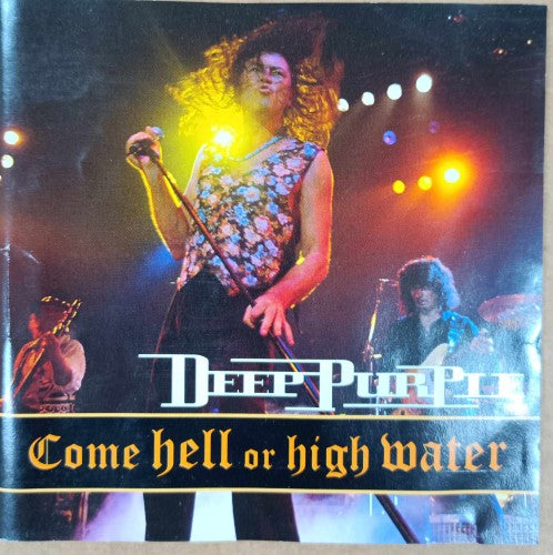 Deep Purple - Come Hell Or High Water (CD)