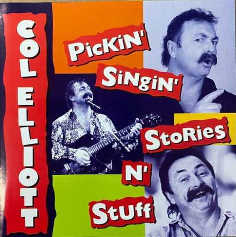 Col Elliott - Pickin' Singin' Stories n' Stuff (CD)