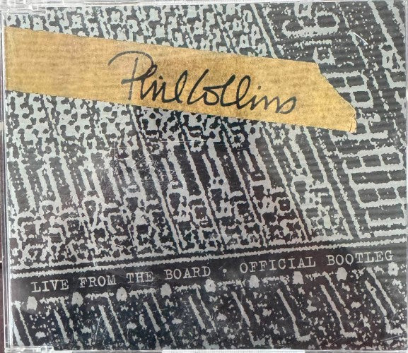 Phil Collins - Live From The Board : Official Bootleg (CD)