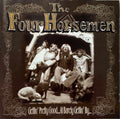 The Four Horsemen - Getting' Pretty Good … At Barely Getting' By (CD)