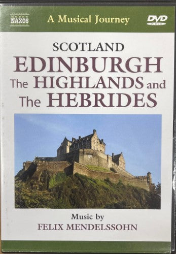 Felix Mendelssohn - Scotland - Edinburgh, The Highlands & The Hebrides (DVD)