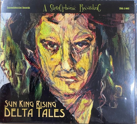 Sun King Rising - Delta Tales (CD)