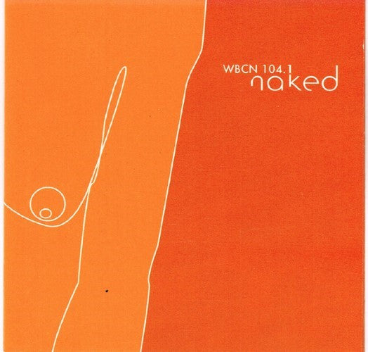 Compilation - WBCN 104.1 Naked (CD)