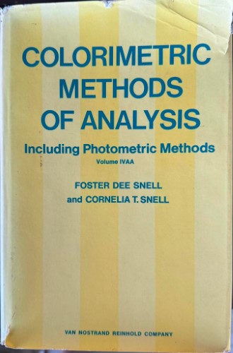 Foster & Cornelia Snell - Colormetric Methods Of Analysis (Hardcover)