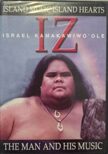 Israel 'Iz' Kamakawiwo'ole - The Man And His Music (DVD)