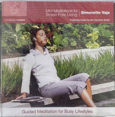 Simonette Vaja - Mini-Meditations For Stress Free Living (Guided Meditation For Busy Lifestyles) (CD)