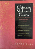 Henry Lu - Chinese Natural Cures - Traditional Methods For Remedy & Prevention
