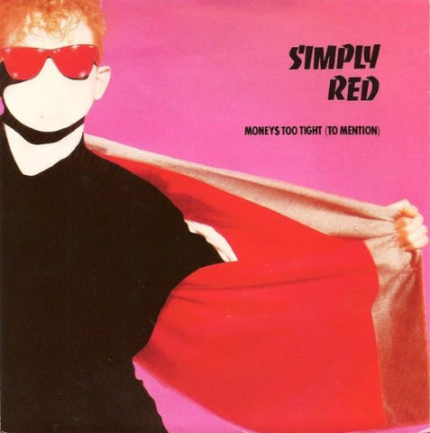 Simply Red - Money's Too Tight (To Mention) (Vinyl 7'')