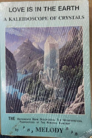 Melody - Love Is In The Earth : A Kaleidoscope Of Crystals