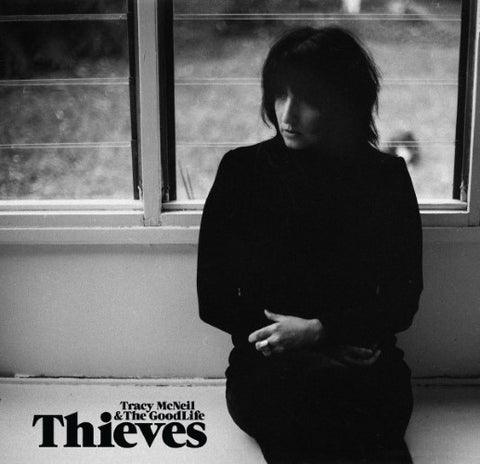 Tracy McNeil & The GoodLife - Thieves (CD)