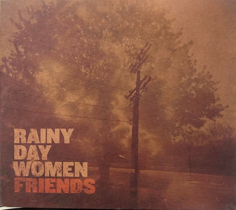 Rainy Day Women - Friends (CD)