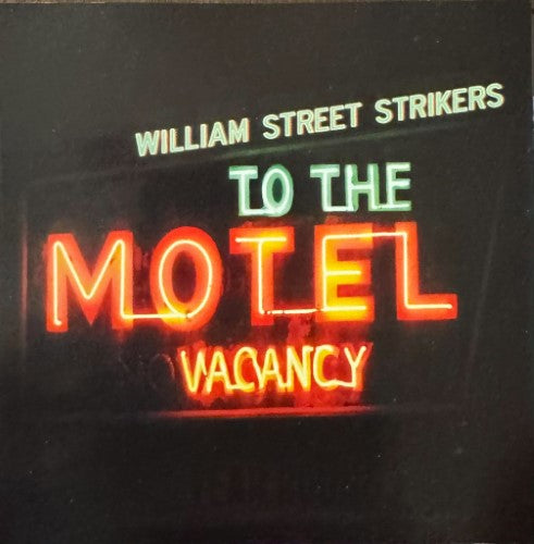 William Street Strikers - To The Motel (CD)