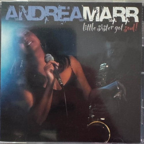 Andrea Marr - Little Sister Got Soul (CD)