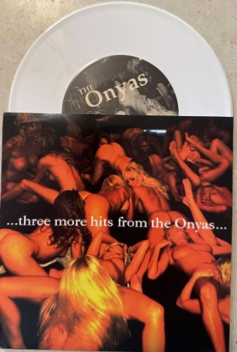 The Onyas - Three More Hits From (Vinyl 7'')