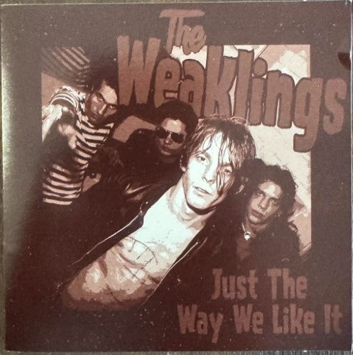 The Weaklings - Just The Way We Like It (CD)
