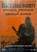 Zakk Wylde's Black Label Society - Boozed, Broozed & Broken-Boned : Live w/ The Detroit Chapter (DVD)