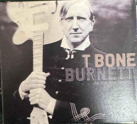T-Bone Burnett - The True False Identity (CD)