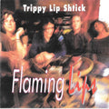 The Flaming Lips - Trippy Lip Shtick (CD)