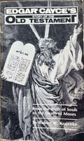 Robert Krajenke - Edgar Cayce's Story Of The Old Testament : From The Birth Of Souls To The Death Of Moses